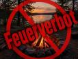 Feuerverbot ab 11.07.2026
